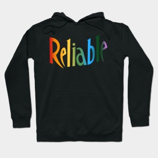 Reliable text in rainbow colour Hoodie